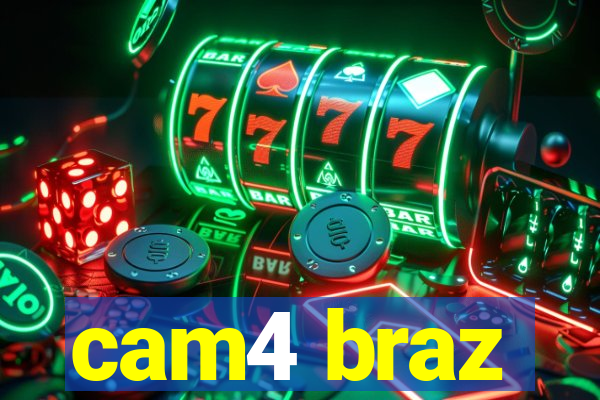 cam4 braz